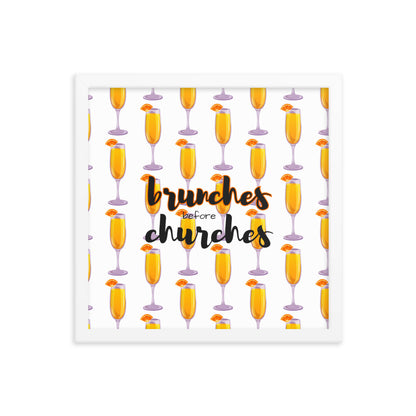 Brunches Before Churches - Framed Poster