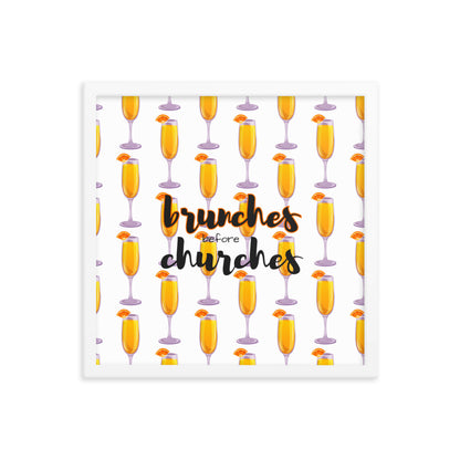 Brunches Before Churches - Framed Poster