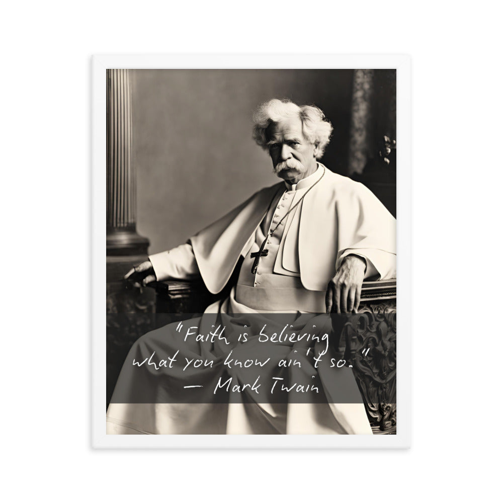 Pope Mark Twain - Not the Pope Framed Quote Poster