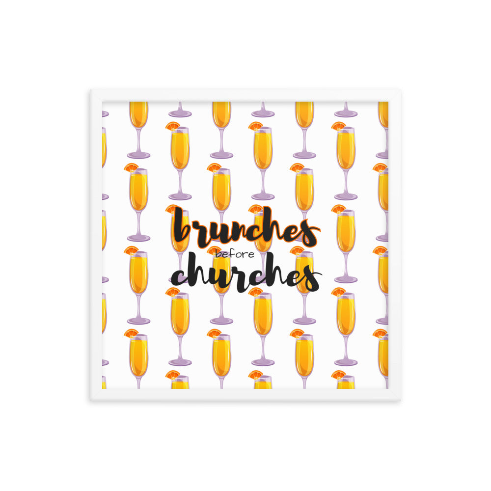 Brunches Before Churches - Framed Poster