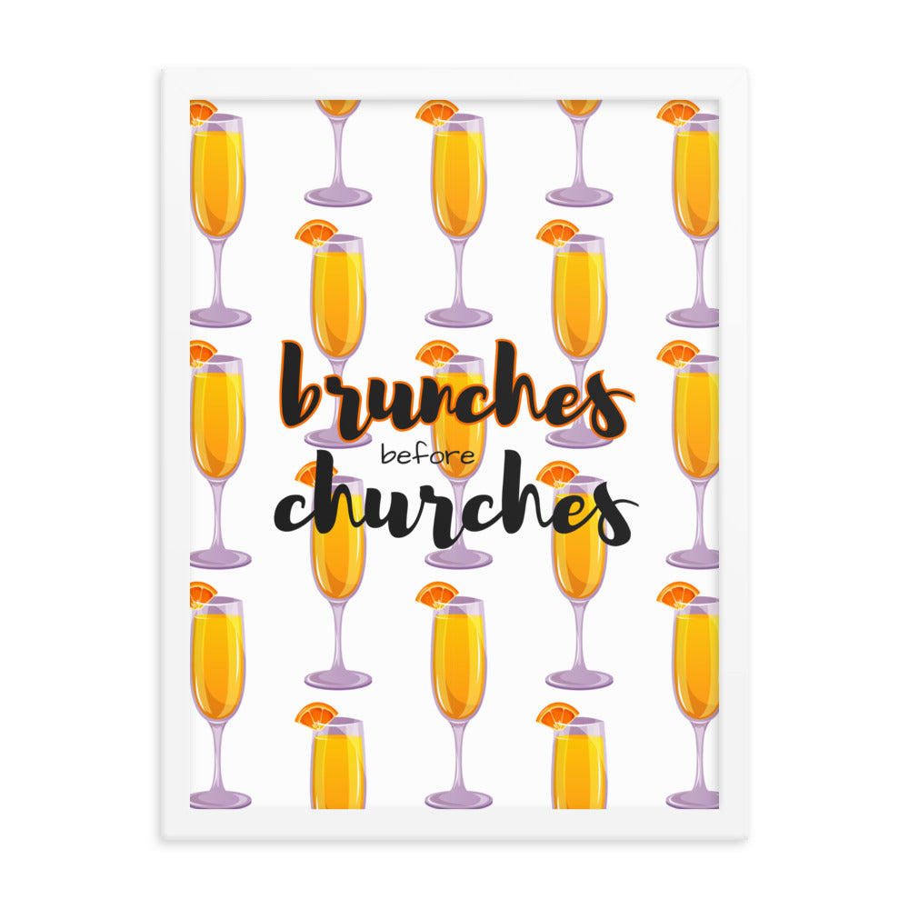 Brunches Before Churches - Framed Poster