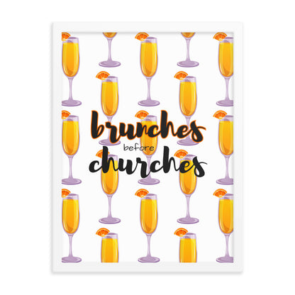 Brunches Before Churches - Framed Poster