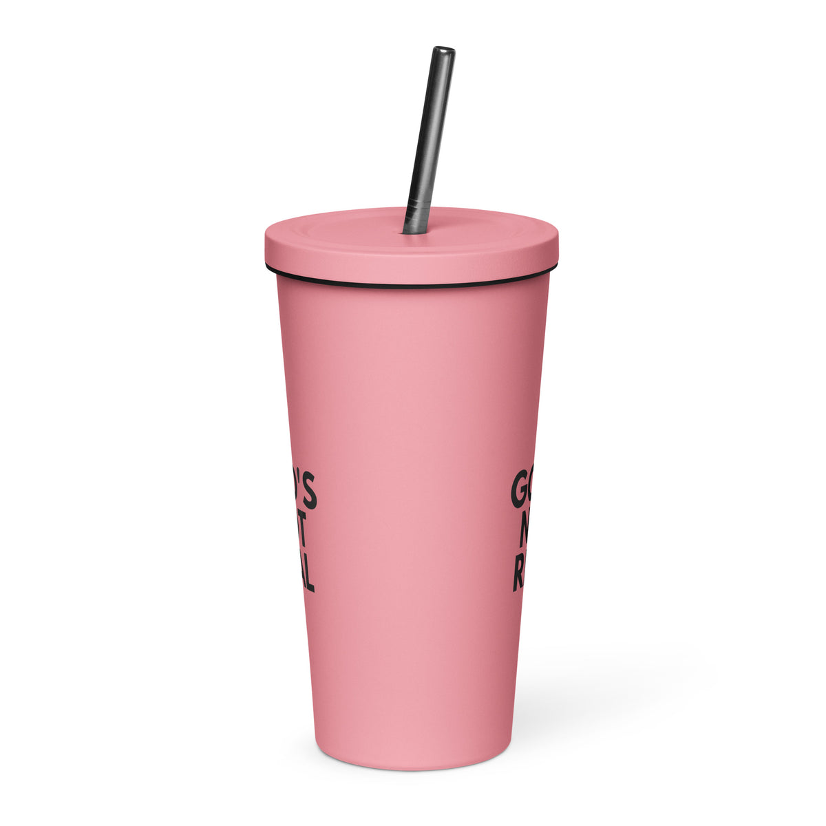 God's Not Real - Insulated Tumbler with Straw