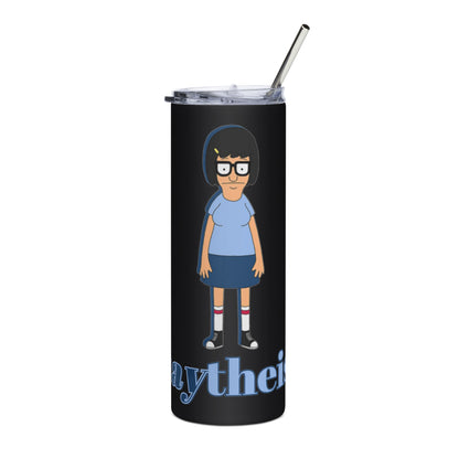 HAYtheist - Tina Belcher Stainless Steel Tumbler