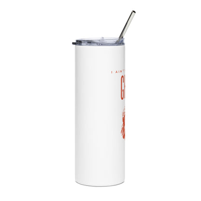 I Ain't Afraid of No Ghost v3 - Stainless Steel Tumbler