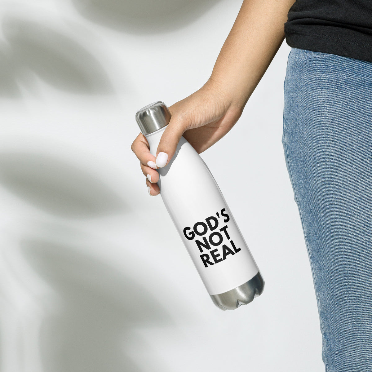 God's Not Real - Stainless Steel Water Bottle