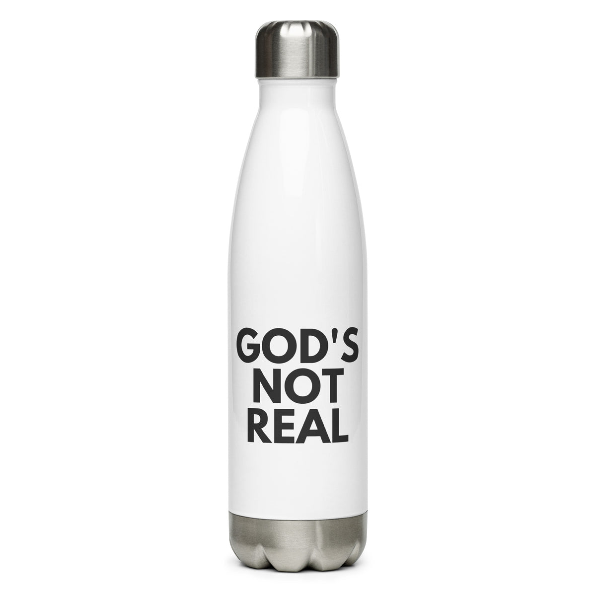God's Not Real - Stainless Steel Water Bottle