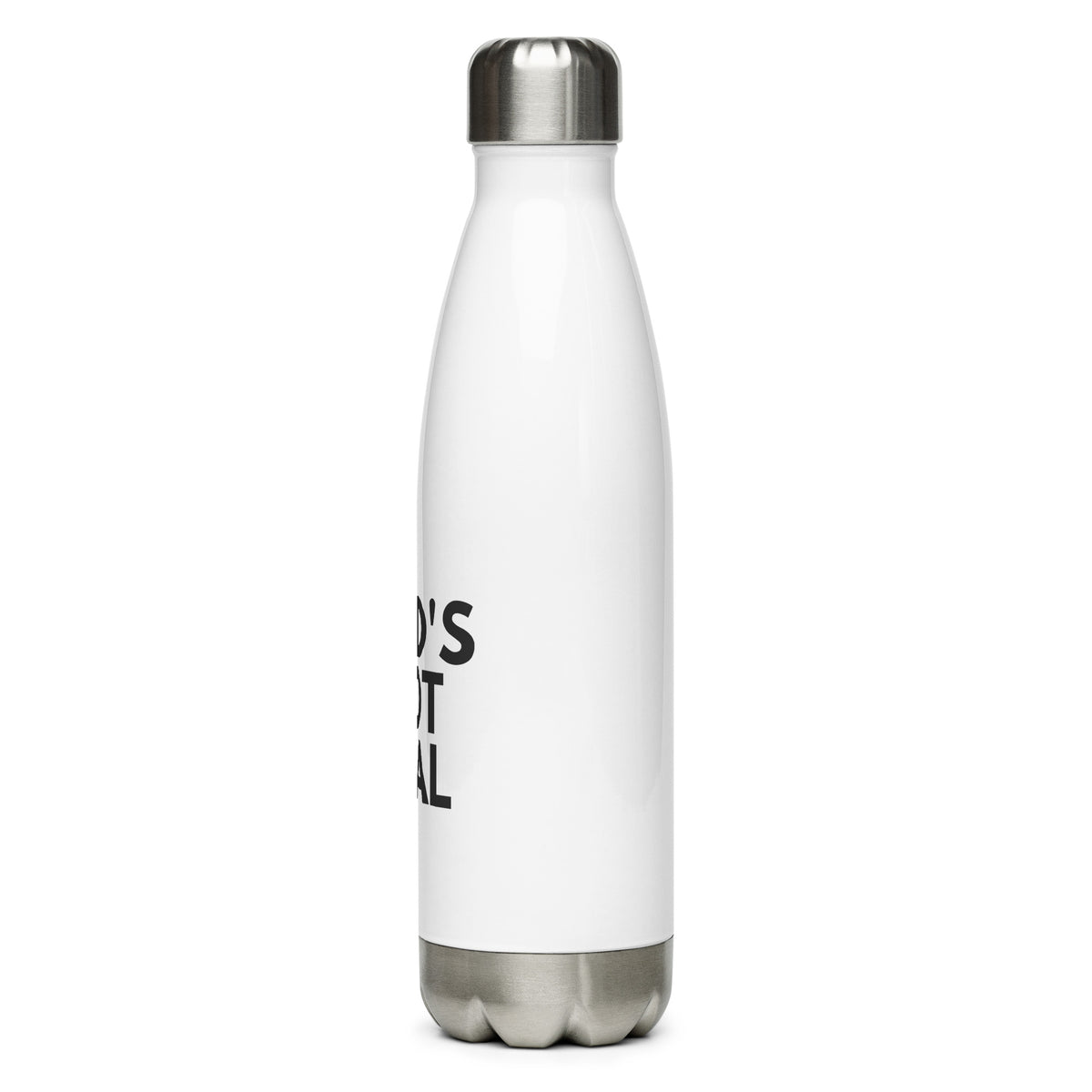 God's Not Real - Stainless Steel Water Bottle