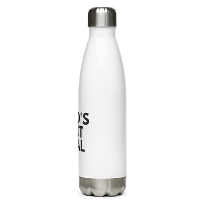 God's Not Real - Stainless Steel Water Bottle