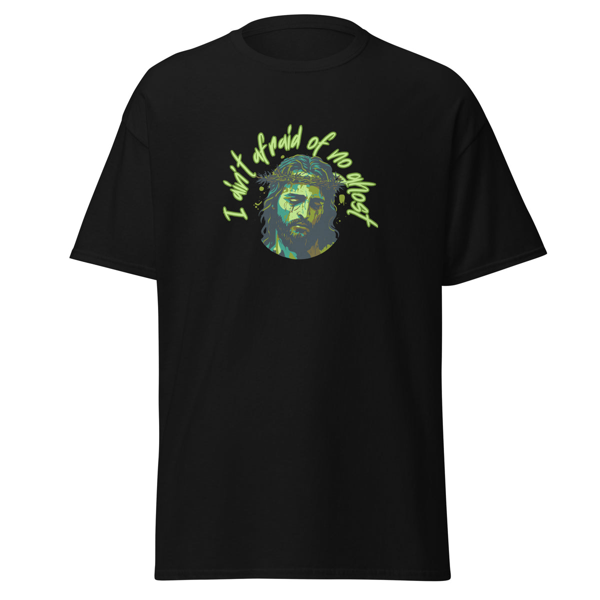 I Ain't Afraid of No Ghost - Classic Tee