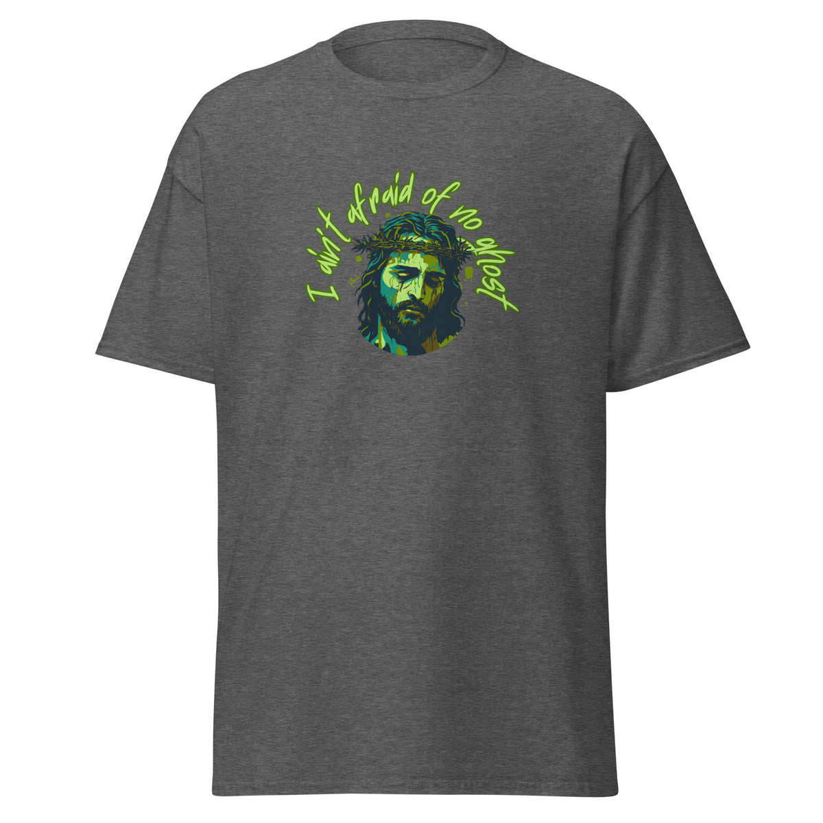 I Ain't Afraid of No Ghost - Classic Tee