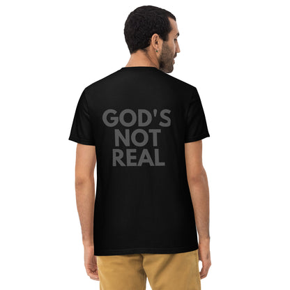 God's Not Real - Pocket Tee w/ Back Print