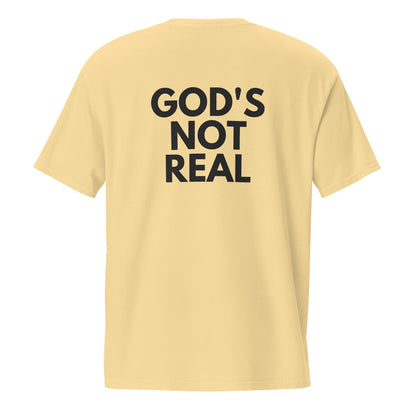 God's Not Real - Pocket Tee w/ Back Print