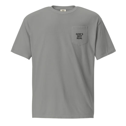 God's Not Real - Pocket Tee w/ Back Print