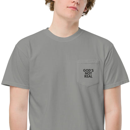 God's Not Real - Pocket Tee w/ Back Print