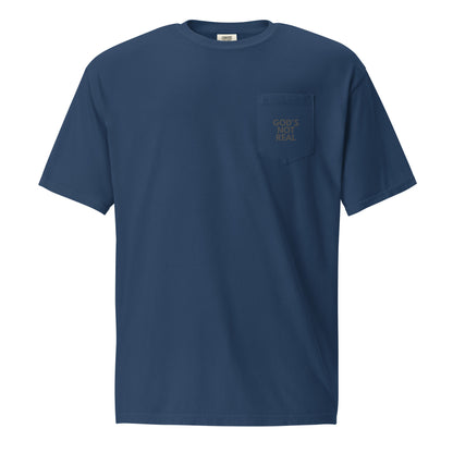 God's Not Real - Pocket Tee