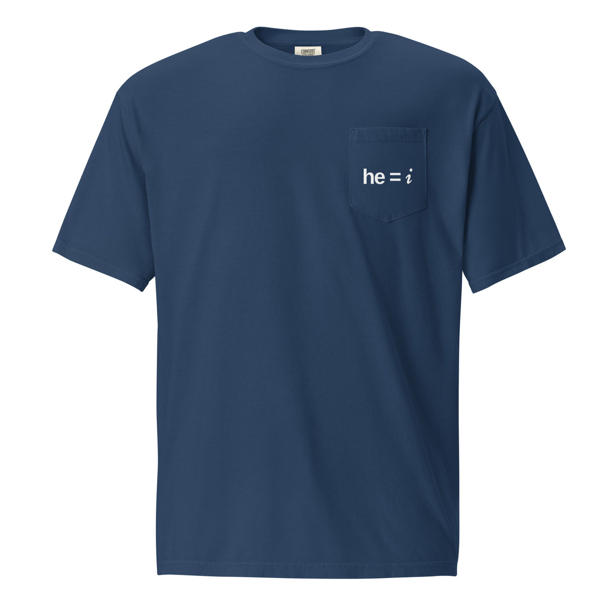 he = i - Pocket Tee