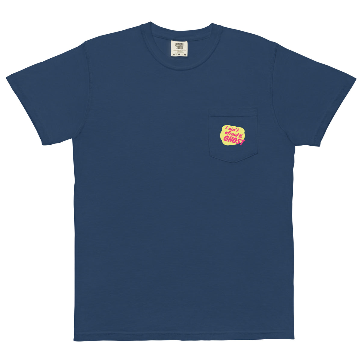 I Ain't Afraid of No Ghost - B-Movie Pocket Tee