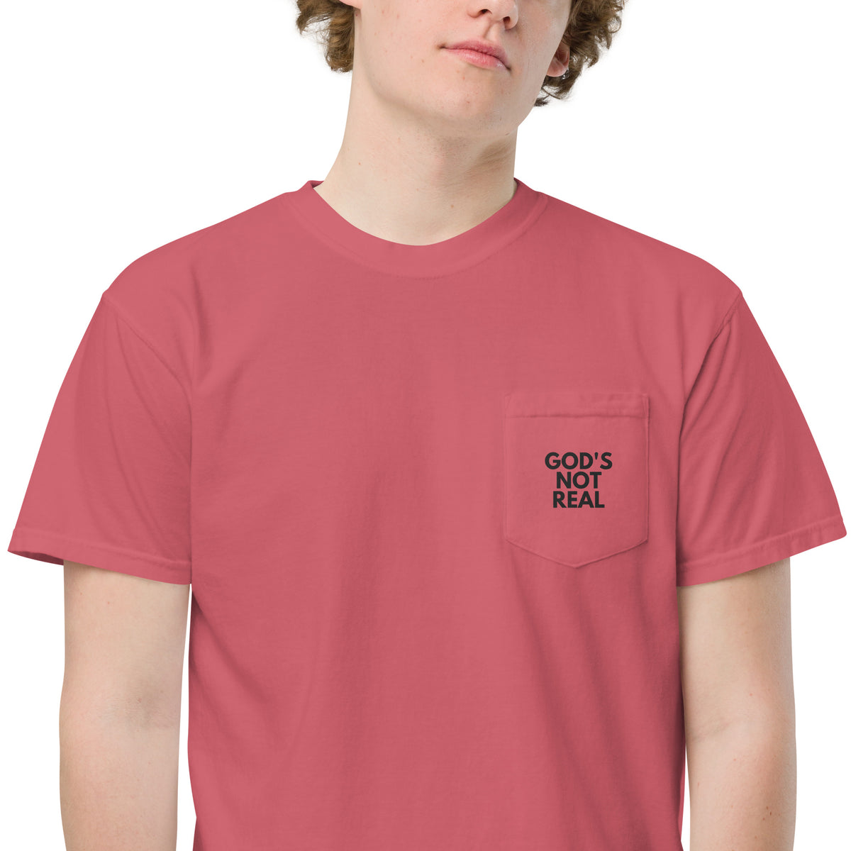 God's Not Real - Pocket Tee