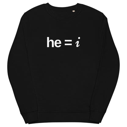 he = i - Organic Sweatshirt