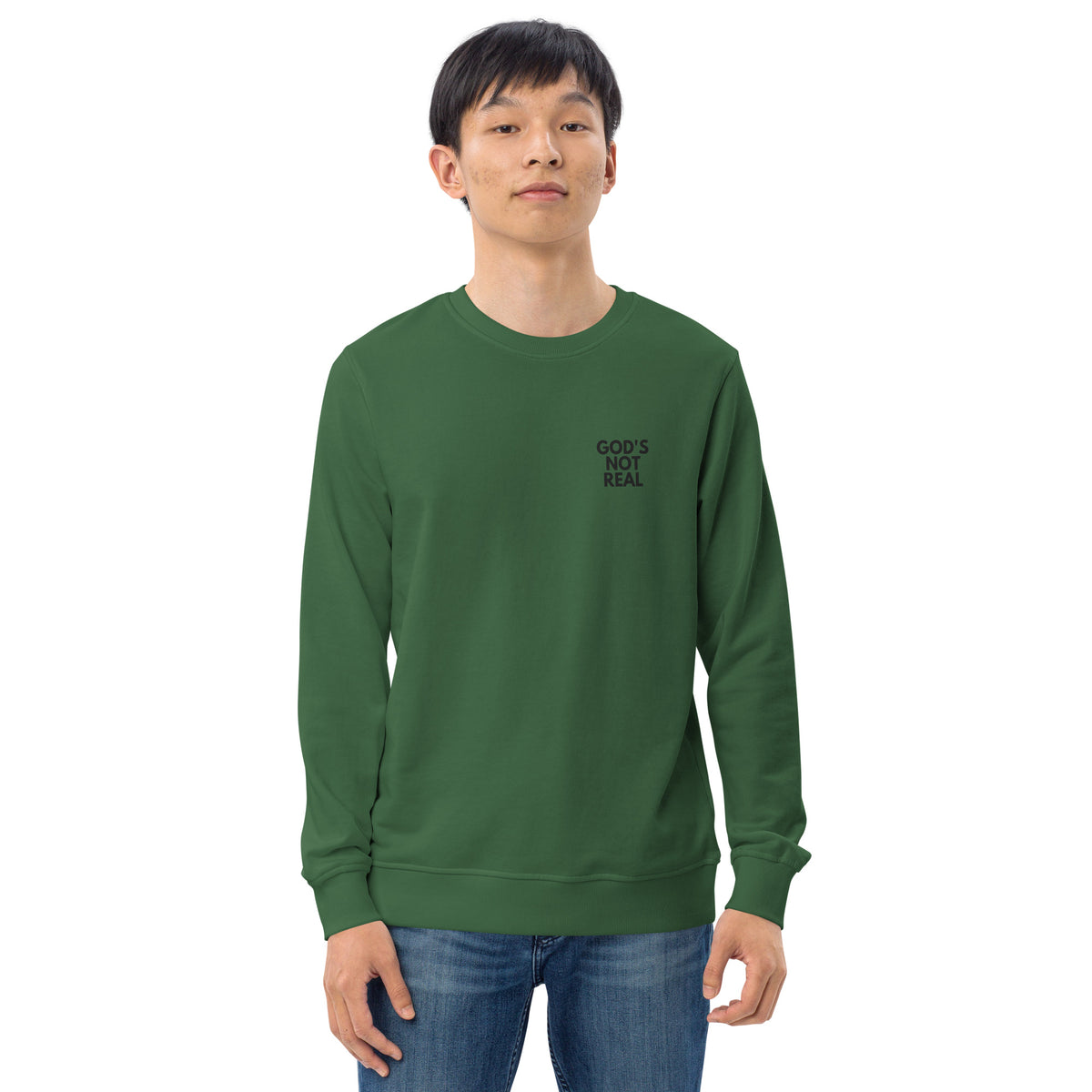 God's Not Real - Crew Neck Sweatshirt