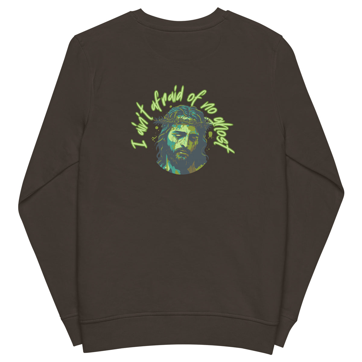 I Ain't Afraid of No Ghost - Crew Neck Sweatshirt
