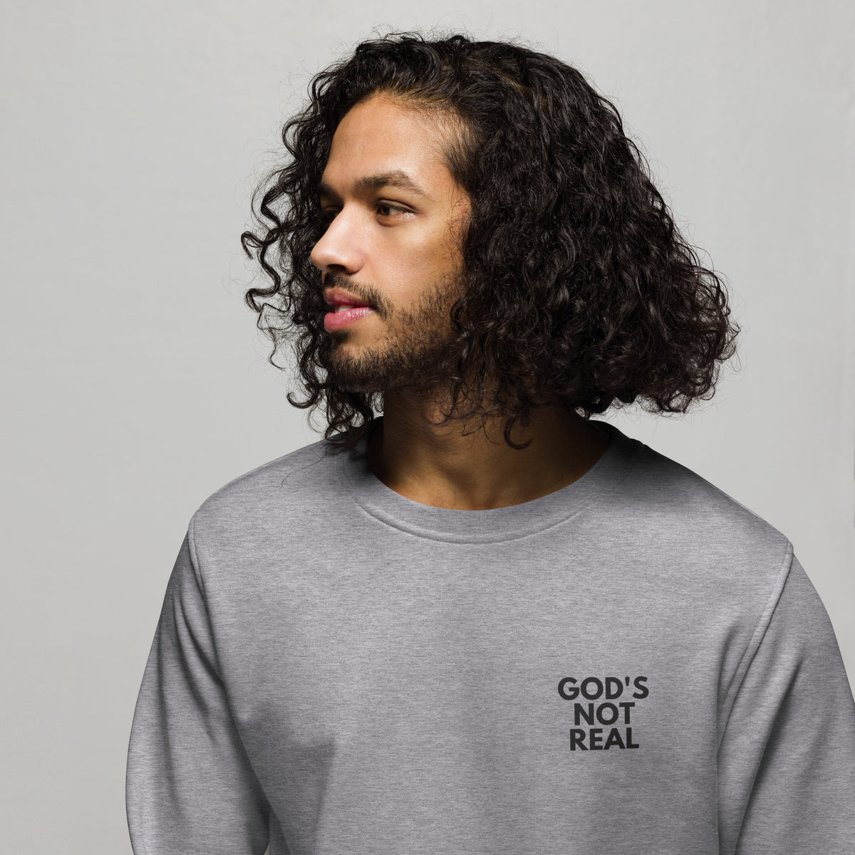God's Not Real - Crew Neck Sweatshirt
