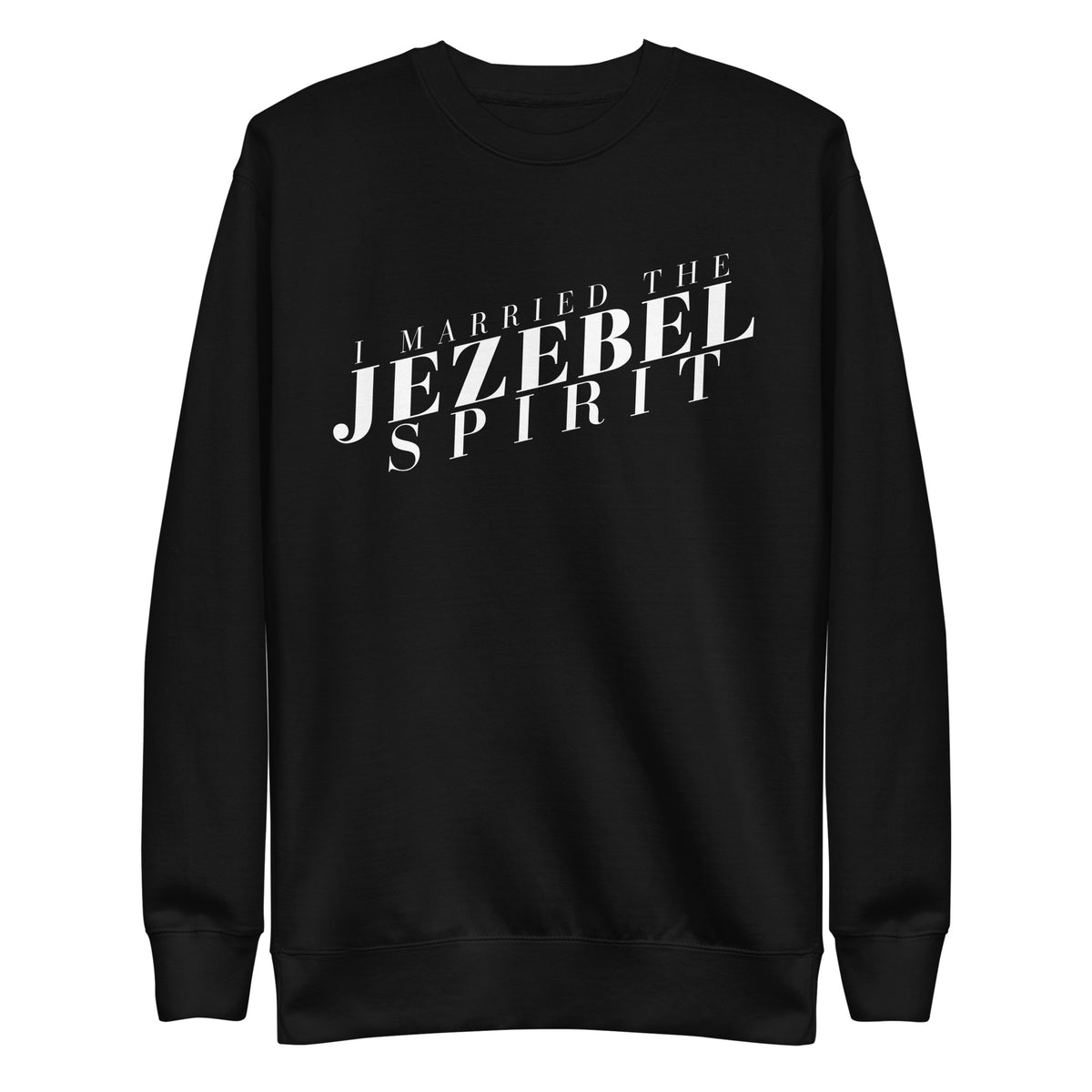I Married the Jezebel - Crew Neck Sweatshirt