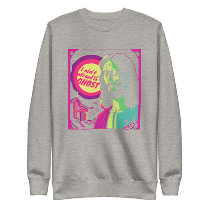 I Ain't Afraid of No Ghost - B-Movie Sweatshirt