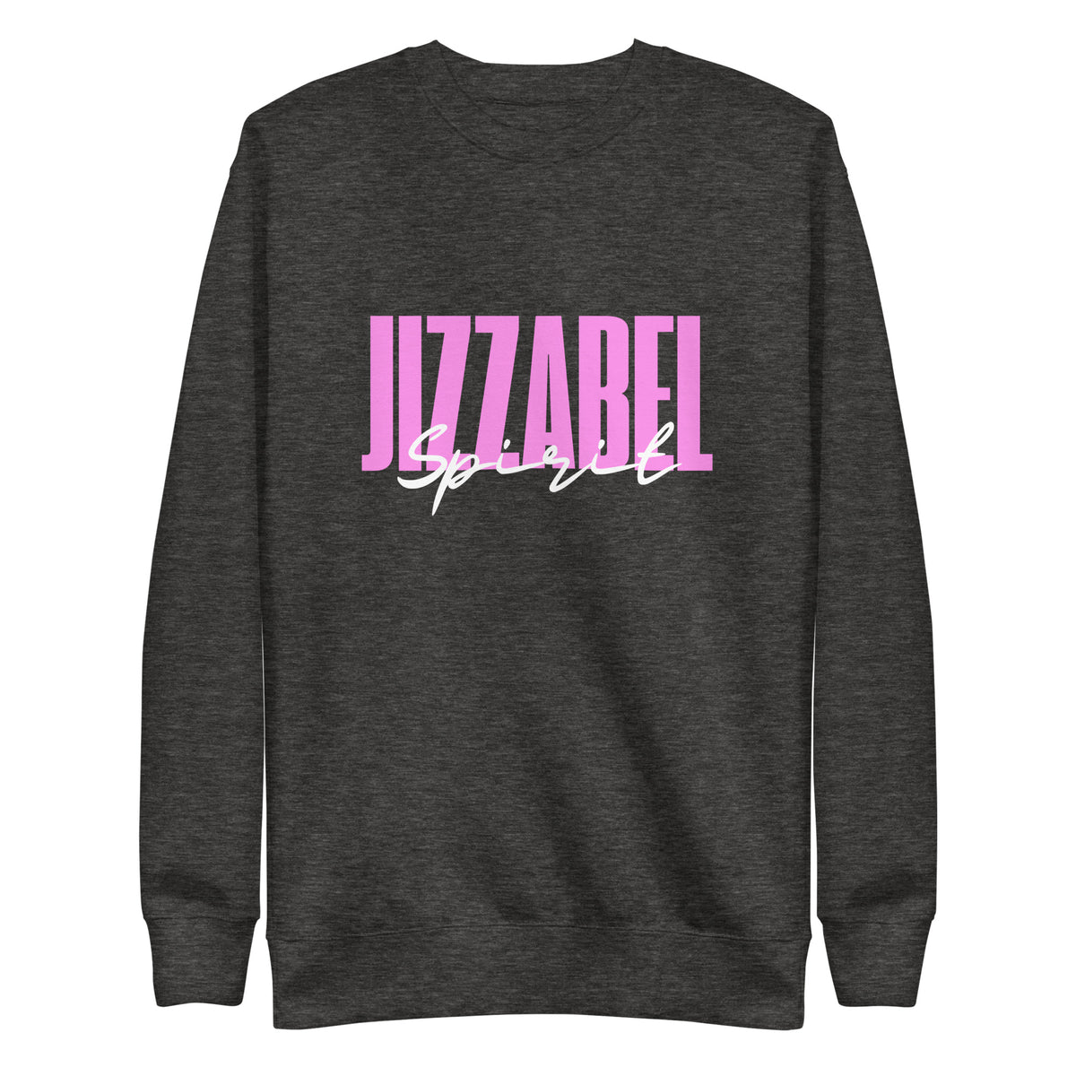Jizzabel Spirit - Crew Neck Sweatshirt