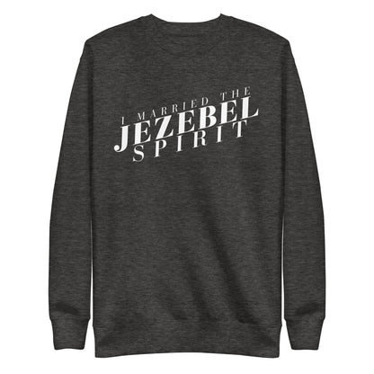 I Married the Jezebel - Crew Neck Sweatshirt
