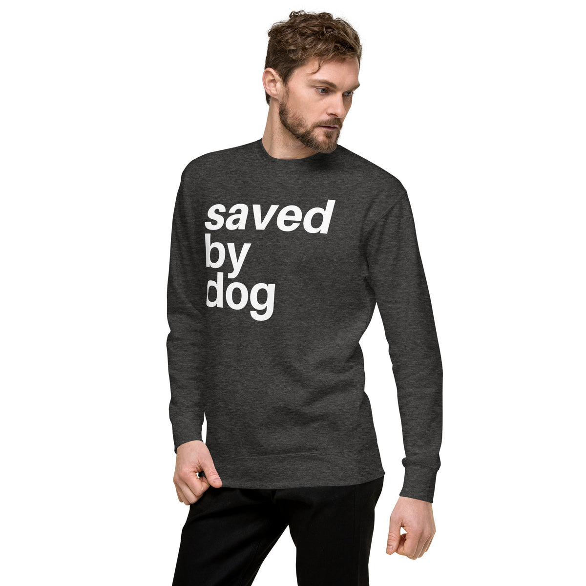 Saved by Dog - Sweatshirt