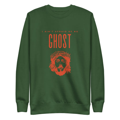I Ain't Afraid of No Ghost v3 - Sweatshirt