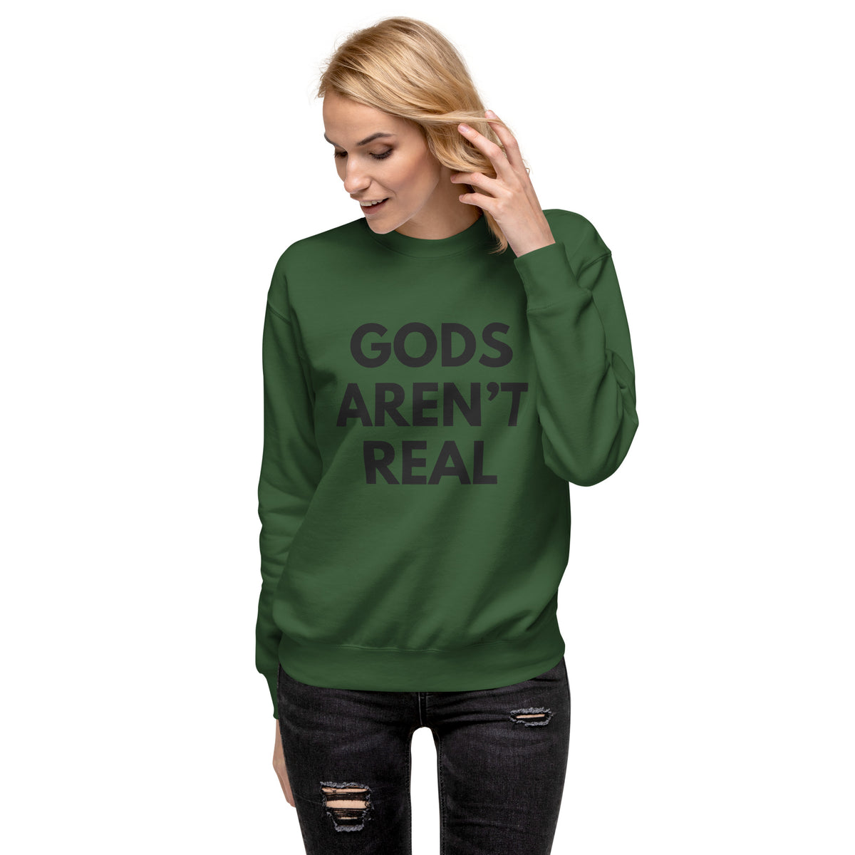 Gods Aren't Real - Crew Neck Sweatshirt