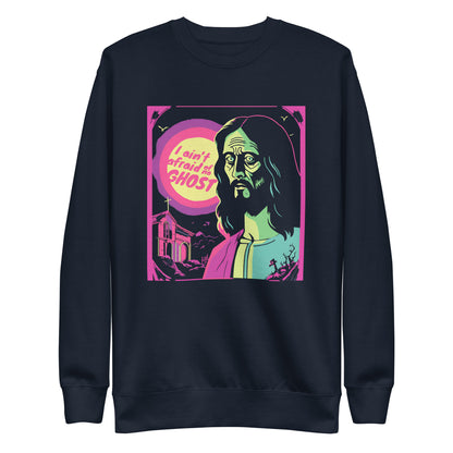 I Ain't Afraid of No Ghost - B-Movie Sweatshirt