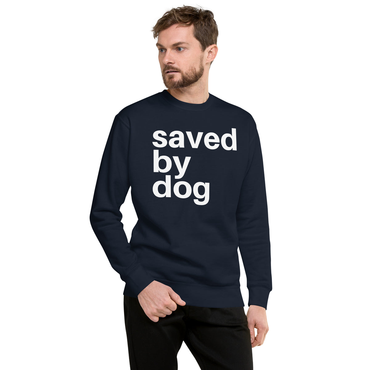 Saved by Dog - Sweatshirt