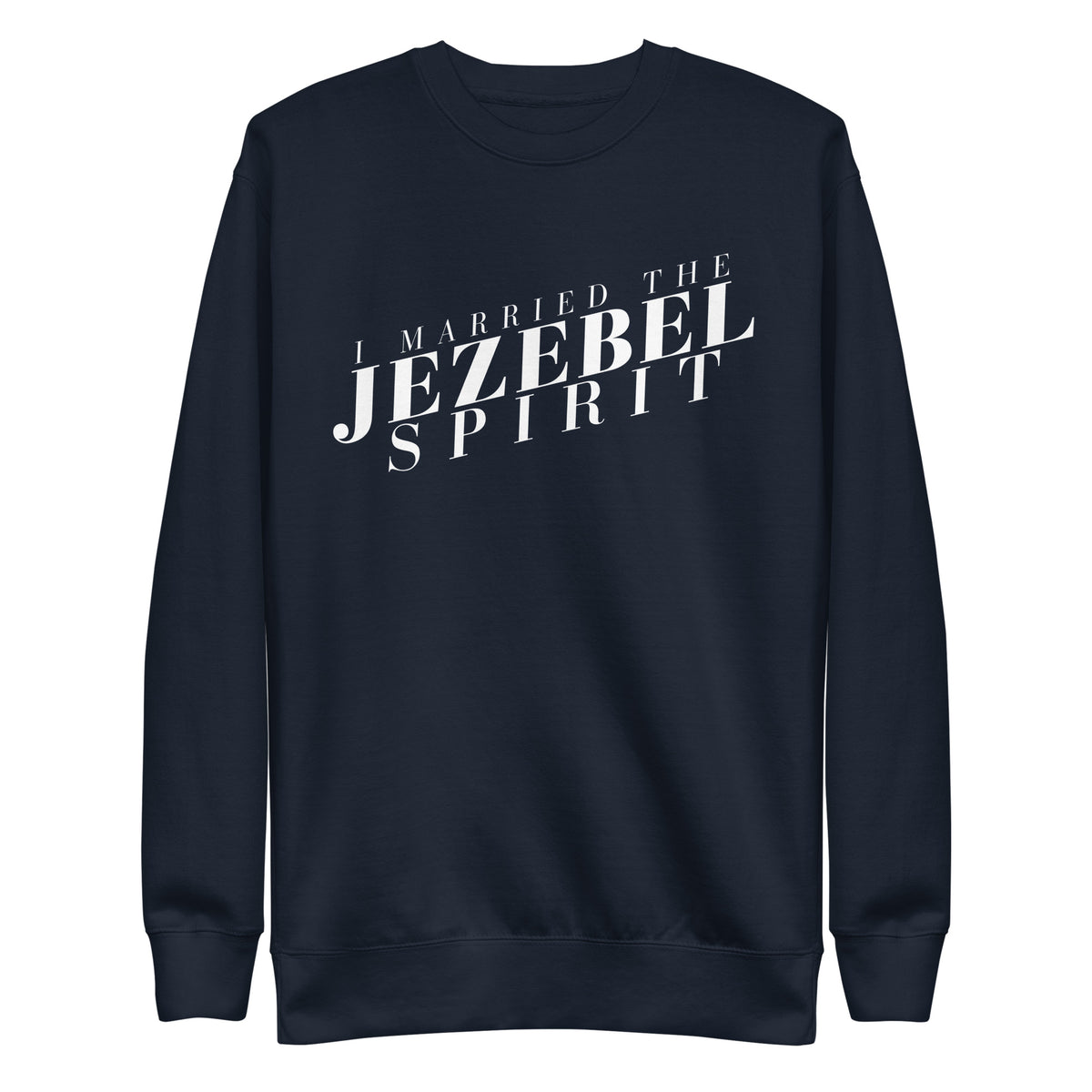 I Married the Jezebel - Crew Neck Sweatshirt