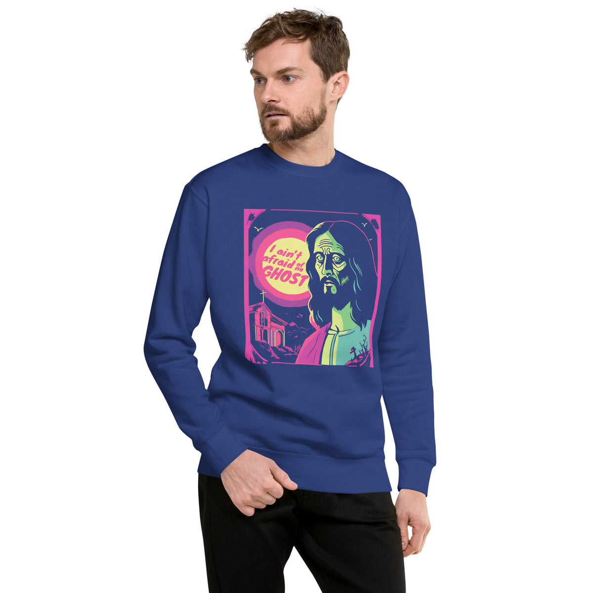 I Ain't Afraid of No Ghost - B-Movie Sweatshirt