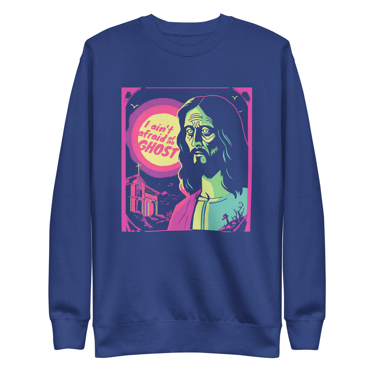 I Ain't Afraid of No Ghost - B-Movie Sweatshirt