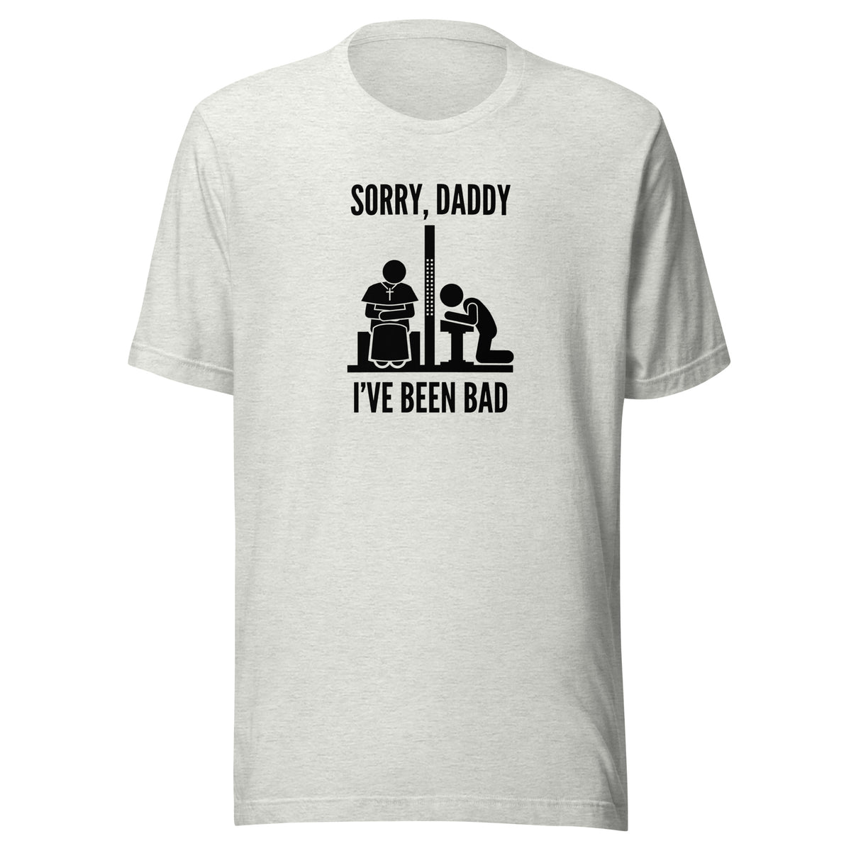 Sorry, Daddy (Light Colors) - Classic Tee