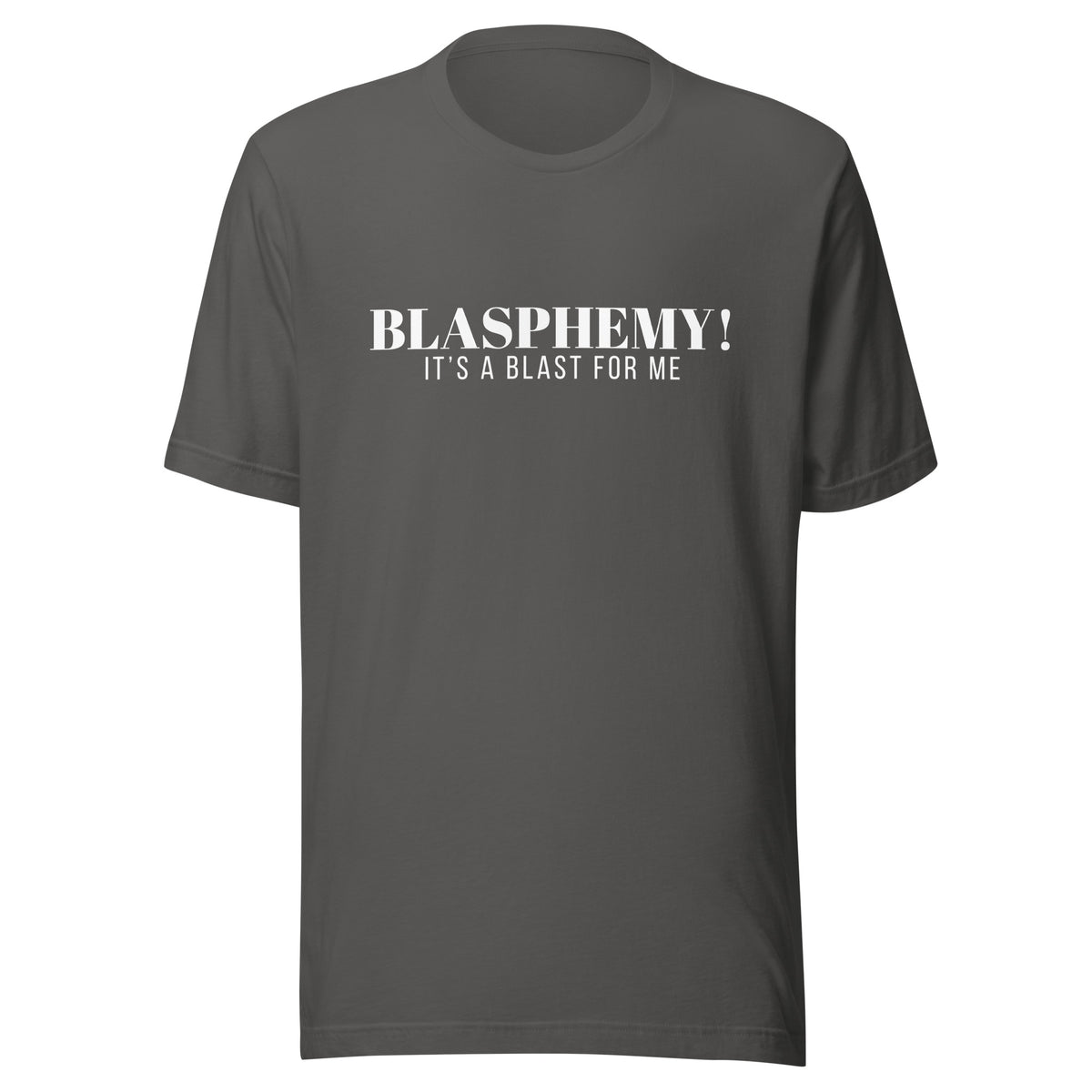 Blasphemy! - Classic Tee