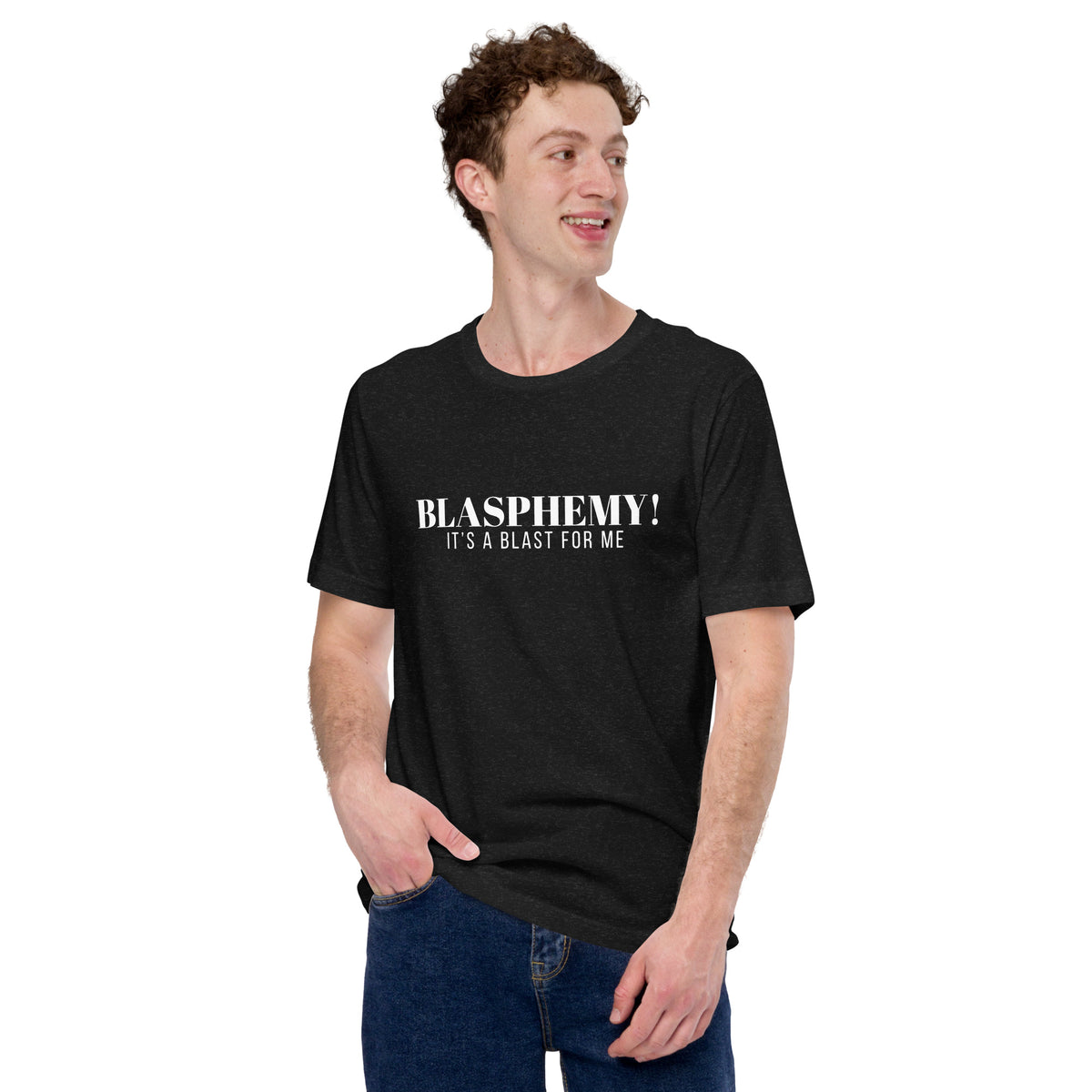 Blasphemy! - Classic Tee