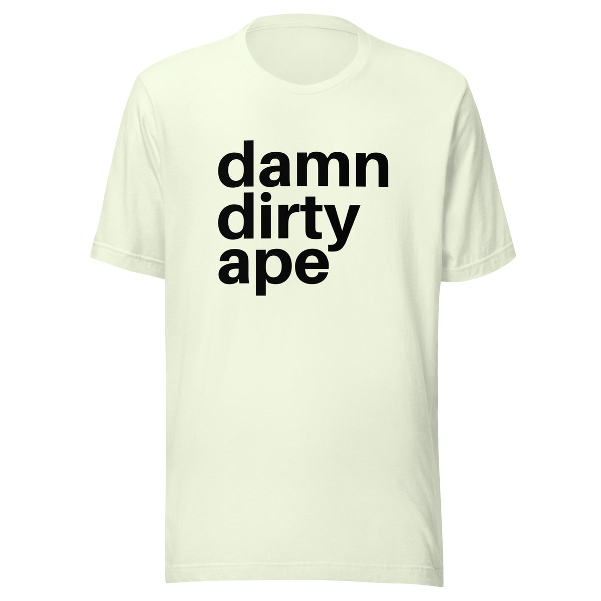 Damn Dirty Ape - Classic Tee