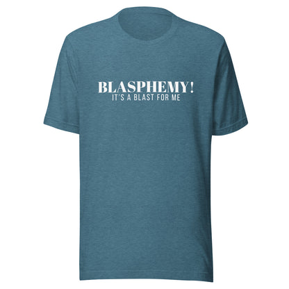 Blasphemy! - Classic Tee