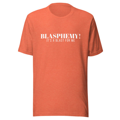 Blasphemy! - Classic Tee
