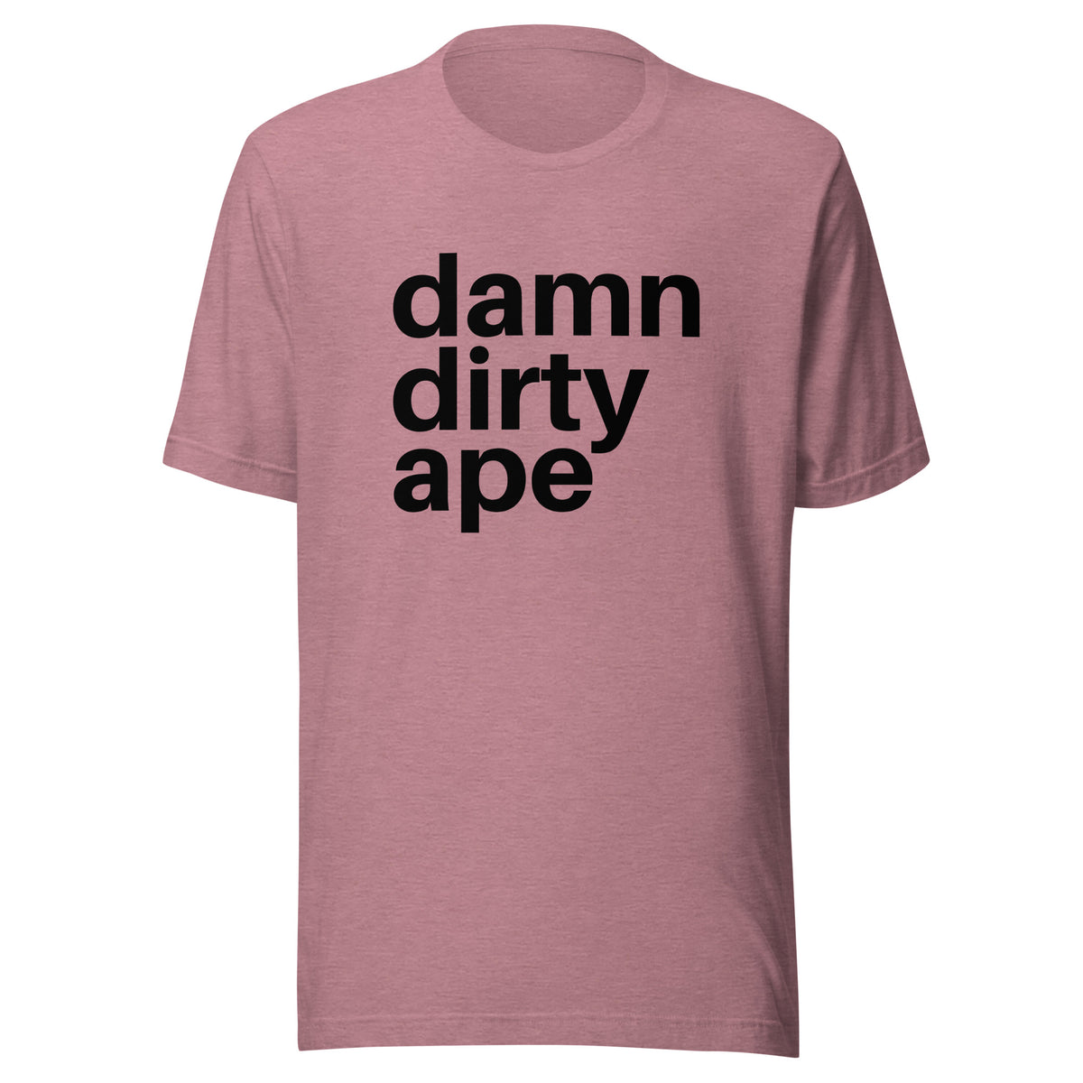 Damn Dirty Ape - Classic Tee