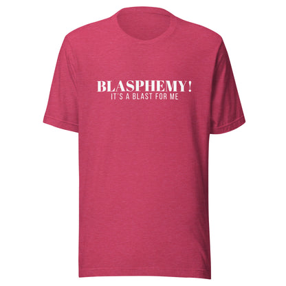Blasphemy! - Classic Tee
