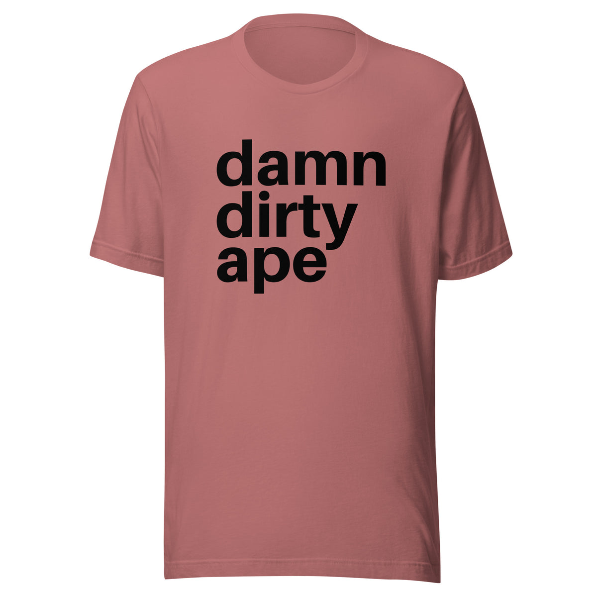 Damn Dirty Ape - Classic Tee