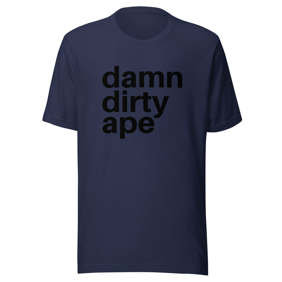 Damn Dirty Ape - Classic Tee