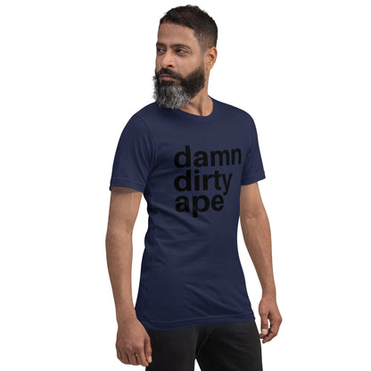 Damn Dirty Ape - Classic Tee